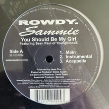 Load image into Gallery viewer, Sammie Featuring Sean Paul Of YoungBloodz – You Should Be My Girl