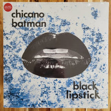 Load image into Gallery viewer, Chicano Batman – Black Lipstick