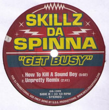 Load image into Gallery viewer, Skillz Da Spinna – Get Busy