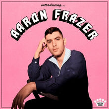 Load image into Gallery viewer, Aaron Frazer – Introducing...
