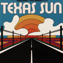 Load image into Gallery viewer, Khruangbin & Leon Bridges – Texas Sun