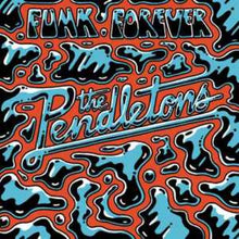 Load image into Gallery viewer, The Pendletons – Funk Forever