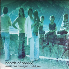 Load image into Gallery viewer, Boards Of Canada – Music Has The Right To Children