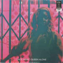 Load image into Gallery viewer, Lady Wray – Queen Alone