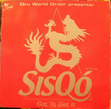 Load image into Gallery viewer, Sisqó – Got To Get It