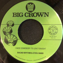 Load image into Gallery viewer, Bacao Rhythm & Steel Band – Dirt Off Your Shoulder / I Need Somebody To Love Tonight