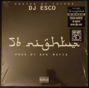 DJ Esco Hosted By Future – 56 Nights