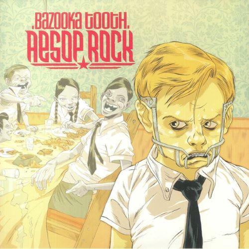 Aesop Rock – Bazooka Tooth
