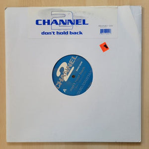 Channel 2 – Don't Hold Back