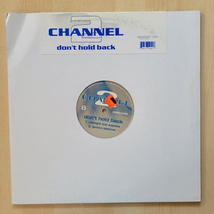 Channel 2 – Don't Hold Back