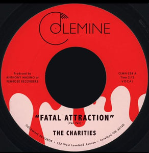 The Charities – Fatal Attraction / It’s Not Our Time