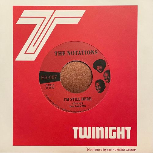 The Notations – I'm Still Here / What More Can I Say