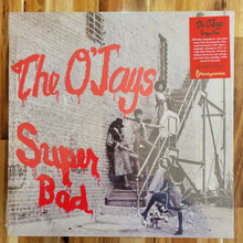 Load image into Gallery viewer, The O'Jays – Super Bad
