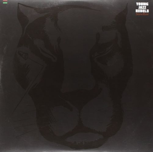 Young Jazz Rebels – Slave Riot