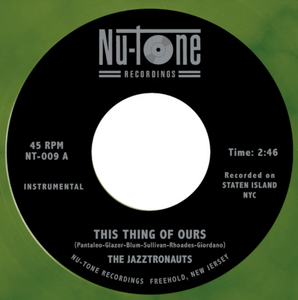 The Jazztronauts – This Thing Of Ours (Random Color Vinyl)