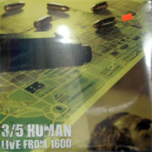 3/5 Human – Live From 1600