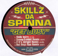 Load image into Gallery viewer, Skillz Da Spinna – Get Busy
