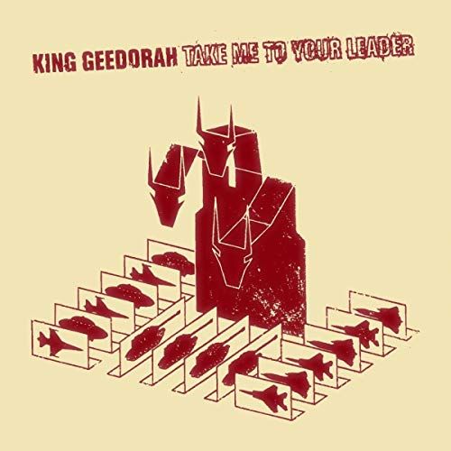 King Geedorah ‎– Take Me To Your Leader
