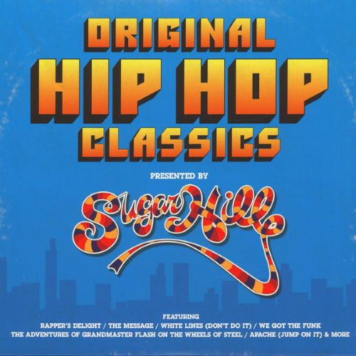 Various – Original Hip Hop Classics (Presented By Sugarhill)