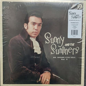 Sunny & The Sunliners – Mr. Brown Eyed Soul Vol. 2 (Black Vinyl)