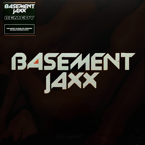 Basement Jaxx – Remedy (Gold Vinyl)