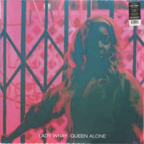 Lady Wray – Queen Alone