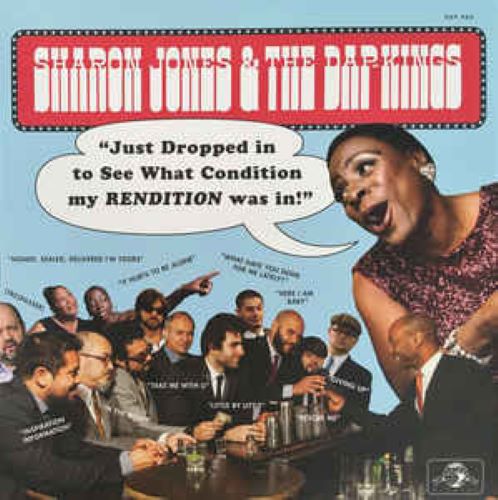 Sharon Jones & The Dap-Kings ‎– Just Dropped In (To See What Condition My Rendition Was In)