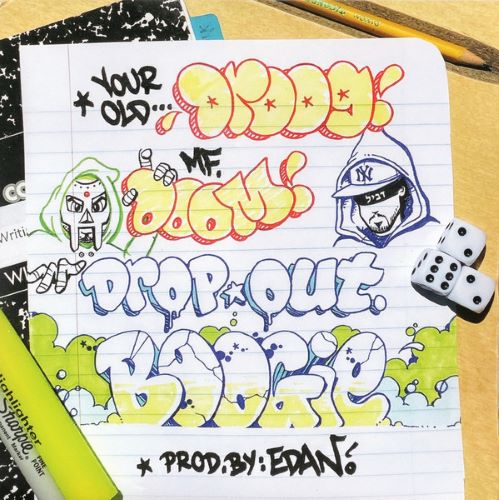 Your Old Droog, MF Doom – Dropout Boogie