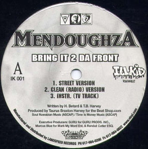 Mendoughza – Bring It 2 Da Front / Club Banga