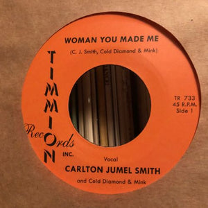 Carlton Jumel Smith And Cold Diamond & Mink – Woman You Made Me