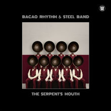 Load image into Gallery viewer, Bacao Rhythm &amp; Steel Band – The Serpent’s Mouth
