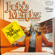 Load image into Gallery viewer, Jackie Mendez – Back Burner
