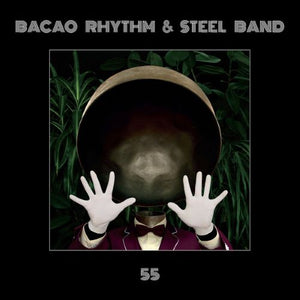 Bacao Rhythm & Steel Band ‎– 55