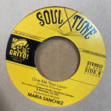 Load image into Gallery viewer, Maria Sanchez – Hey Love / Give Me Your Lovin&#39;
